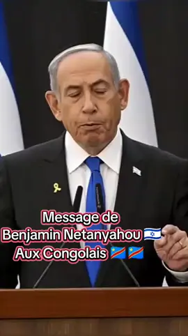 @Triphene@ Message de Benjamin Netanyahou 🇮🇱🇮🇱au Congolais 🇨🇩🇨🇩💪💪💪#international #videoviral #africa #rdcongo🇨🇩 #nichefragrance 