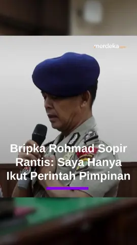 Bripka Rohmad Sopir Rantis Brimob Lindas Ojol: Saya Hanya Jalankan Perintah Pimpinan #merdekadotcom #mdkdriz