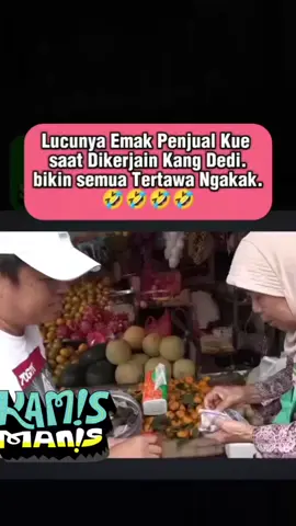 BAPA AING NGERJAIN SI EMAK² SAMPE NGAKAK..😆😆 #sorotandunia #fypvidio #jabaristimewa #fanskdm #kangdedymulyadi 