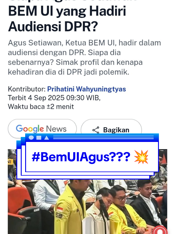 Siapa Agus? Kenapa ia viral hingga BEM UI angkat bicara? Agus Setiawan hadir dalam audiensi DPR RI pada Rabu (3/9) di Gedung Parlemen, Senayan, Jakarta. Pada kesempatan itu, Agus menyampaikan beberapa poin tuntutan para mahasiswa dan rakyat selama demonstrasi berlangsung dari periode Agustus hingga awal September ini. Salah satu poin yang disampaikan Agus adalah mendesak para wakil rakyat untuk membentuk satgas menyelidiki tudingan dugaan makar yang disampaikan Presiden Prabowo Subianto terhadap para demonstran. Hal ini tentu berbeda dengan 17+8 tuntutan rakyat yang diusung saat demo. Siapa Agus Setiawan BEM UI yang Hadiri Audiensi DPR? https://share.google/ajMxKDyFC2QDZyhmr #agus  #BemUIada2 