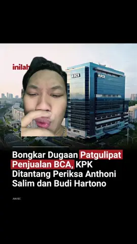 KPK DITANTANG PERIKSA ANTHONI SALIM DAN BUDI HARTONO‼️#fyp #foryoupage #kpk #korupsimusuhbersama 