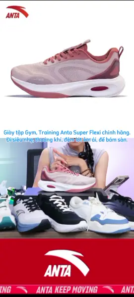 Giày tập Gym, Training Anta Super Flexi chính hãng. Đi siêu nhẹ, thoáng khí, đệm lót êm ái, đế đàn hồi, bám sàn. #giay #anta #giaytapgym #thoitrangnu #tiktokshopthoitrend 