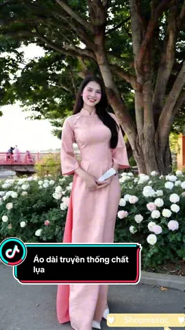 #Áodàitruyềnthốngchấtlụa #áodainu #xuhuongtiktok2025 #thịnhhànhtiktok #viral?videotiktok 