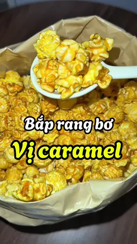Bắp rang bơ 🍿 #baprangbo #anvattiktok #viral #xuhuongtiktok 