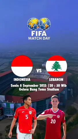 PERTANDINGAN FIFA MATCH DAY ANTARA INDONESIA VS LEBANON #jadwalbola #fifamatchday #timnasindonesia #lebanon #stadiongelorabungtomo 
