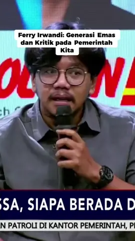 Generasi emas dan kritik terhadap Pemerintah #feryirwandi 