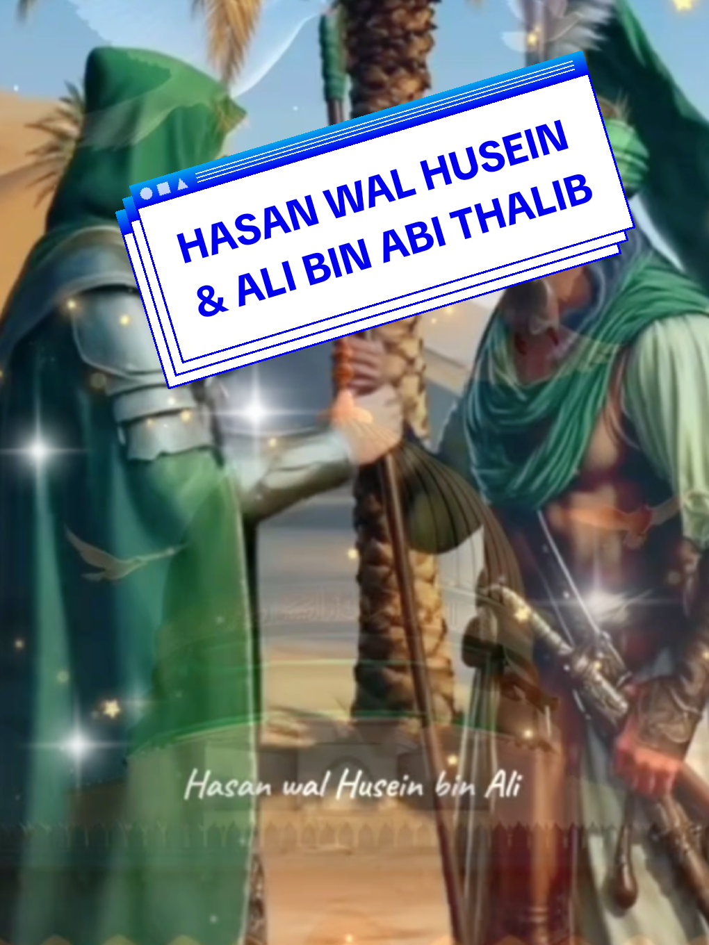 HASAN WAL HUSEIN BIN ALI ALI BIN ABI THALIB#cucurasulullah #hasanhusein #sholawat #alibinabithalib 