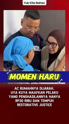 AC Rumahnya Dijarah, Uya Kuya Maafkan Pelaku yang Penghasilannya Cuma Rp 30 Ribu dan Tempuh Restorative Justice #uyakuya #berita #info #trending #demo 