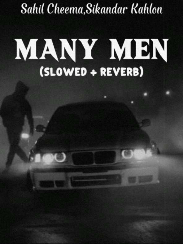 MANY MEN 🔥💀🎧 - FULL SONG SLOWED AND REVERB #slowedandreverb #bassboosted #fullsong #foryou #viral 