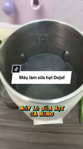 Máy làm sữa hạt đa năng Dejaf #maylamsuahat #maysuahat #maylamsua #maylamsuahatdanang 