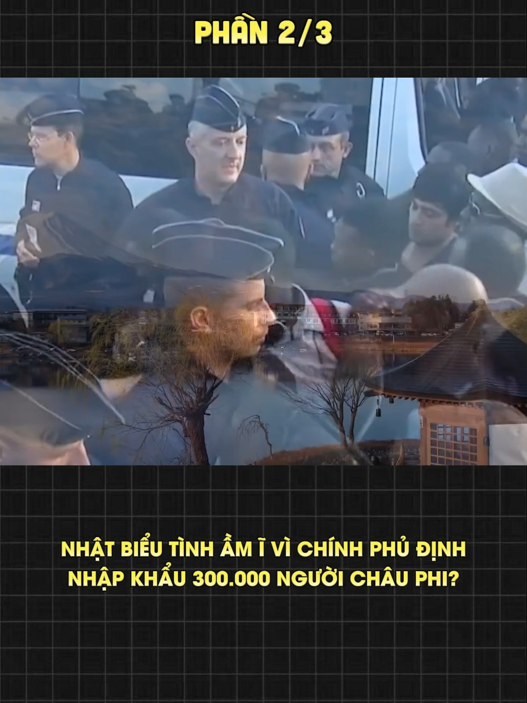 BIẾN CĂNG: NHẬT BIỂU TÌNH ẦM Ĩ VÌ CHÍNH PHỦ ĐỊNH…NHẬP KHẨU 300.000 NGƯỜI CHÂU PHI? PHẦN 2 #tintuc24h #tintuc