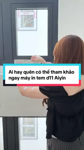 Ai hay quên có thể tham khảo ngay máy in tem d11 Aiyin #mayinaiyin #aiyin #mayinnhietaiyin #mayind11pro #d11 