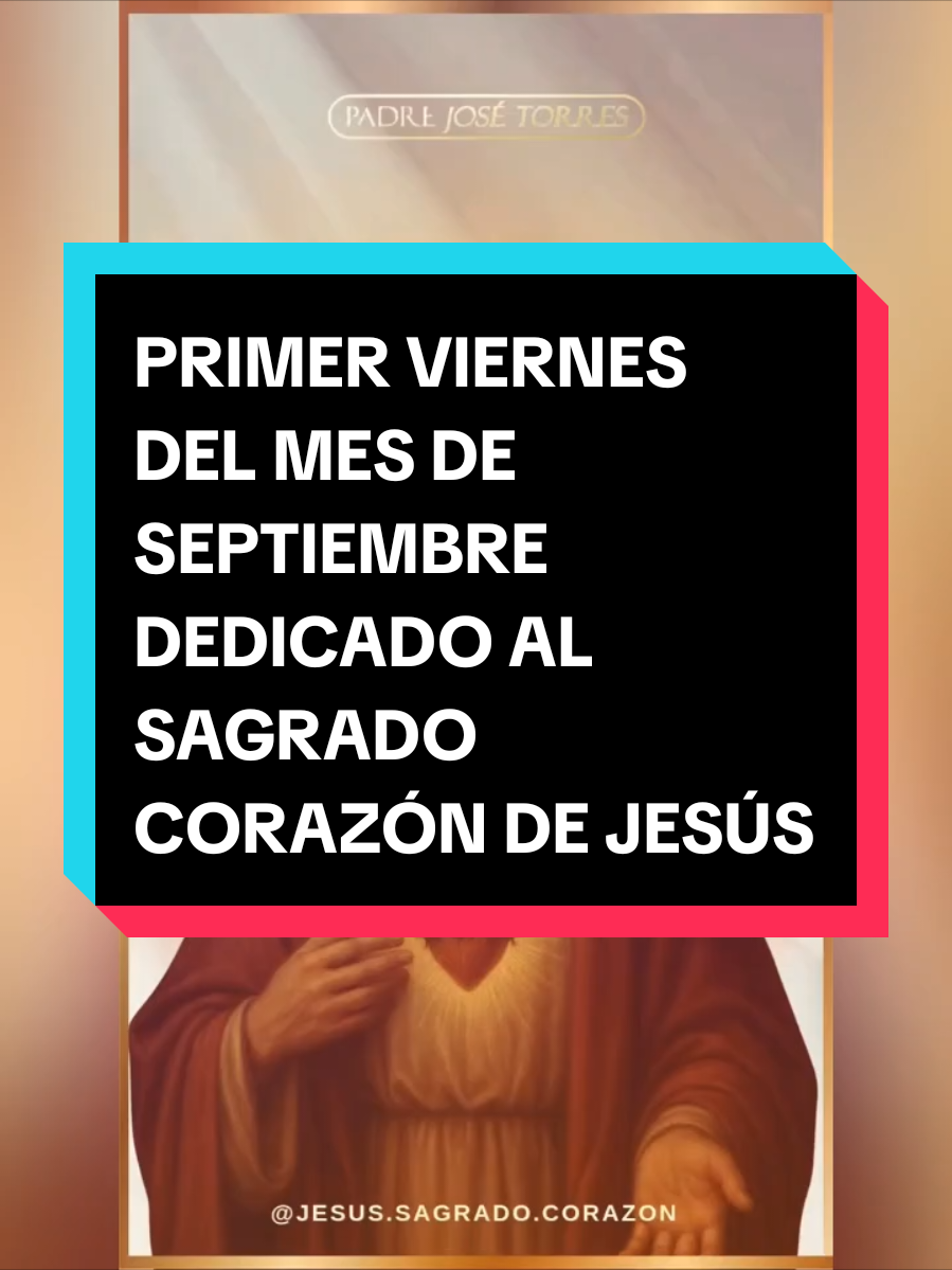 PRIMER VIERNES DEL MES DE SEPTIEMBRE #CapCut #catholic #alygy_lavozdeldesierto #ejercitomariano #catolicos_por_amor 