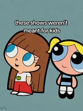 These shows weren't meant for kids 😭 #powerpuffsgirls #fairlyoddparents #core #film #atla 