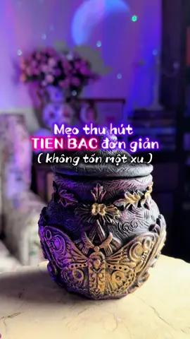 Mẹo thu hút TIEN BAC đơn giản KHÔNG TỐN MỘT XU 💵🔮✨🧚🏻‍♀️  👉🏻 Comment 