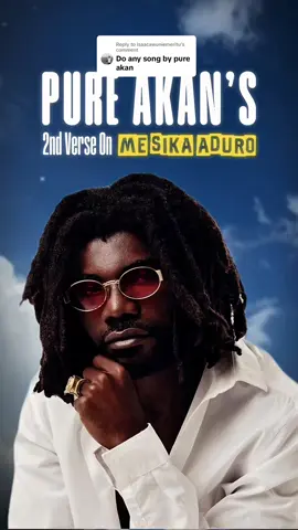 Replying to @isaacawuniemeritu That second verse on Me Sika Aduro by Akan hits different 🔥 The way he paints the struggles of chasing money while staying true to yourself… pure poetry. 🐐 #A#AKANpureakan #G#GhanaMusicsamsmusichub  #ghmusic🇬🇭 @Pure Akan 