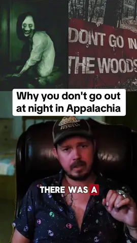 Why you don't go out at night in Appalachia. #truestorytime #scarystories #spookystory #creepystory #appalachia 