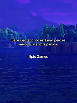 En Fortnite, ser espectador no está mal. Es un momento para aprender, para ver desde otra perspectiva, para comprender cómo se juega más allá de tu propia mirada. Pero, en el fondo, sabes que la esencia del juego no está en observar, sino en lanzarte de nuevo, asumir riesgos y vivir la experiencia en primera persona. En la vida ocurre lo mismo. A veces quedamos atrapados viendo cómo otros logran aquello que anhelamos: triunfos, amores, sueños cumplidos. Y aunque observar puede enseñarnos, quedarnos demasiado tiempo en ese rol nos convierte en pasajeros de nuestra propia existencia. La verdadera filosofía de la vida es entender que cada derrota es solo un punto de partida, no un final. Que lo importante no es cuánto aprendiste mirando, sino cuándo decides volver a saltar. Porque cada partida, cada oportunidad, es un recordatorio: tu historia aún se puede jugar. #fortnite #fortnitequotes 