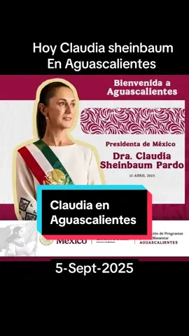 #claudiasheinbaum en #aguascalientes  