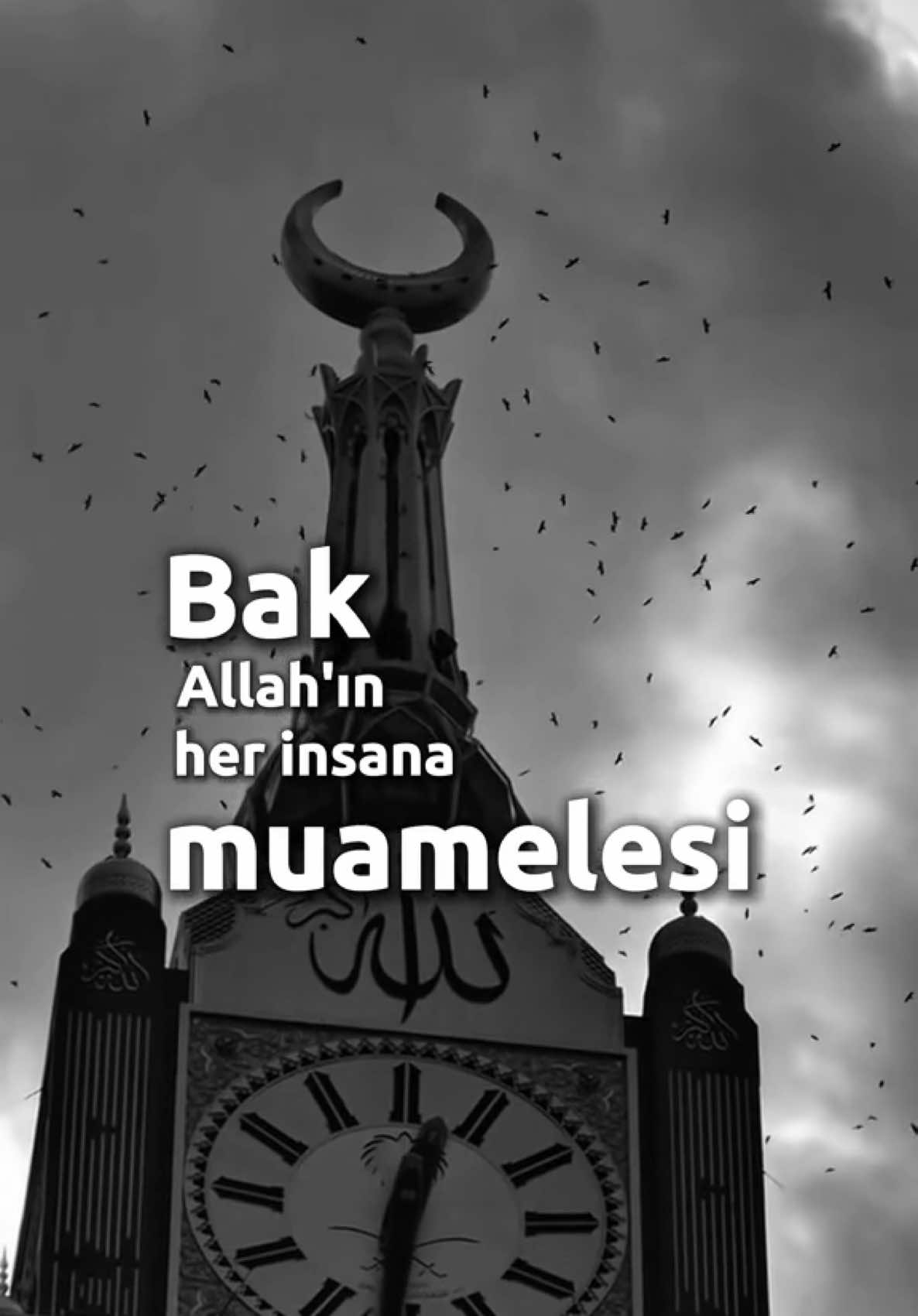 Allahın her insana muamelesi aynı değildir. #Allah #insan #haram #dünya