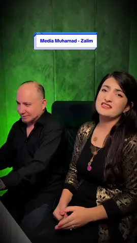 Media Muhamad - Zalim #halkawtzaher @Adnanteymur @loran_ muhamad @Mera Ali @Brwa_arsalan @Lamia Jamal @Shirina.xani @Lamia🎤🎶 @Ibrahim Esmail @Huner Ahmad @media muhmad 