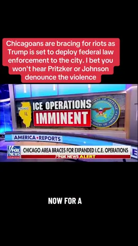 Chicagoans are bracing for riots as Trump is set to deploy federal law enforcement to the city. I bet you won't hear Pritzker or Johnson denounce the violence