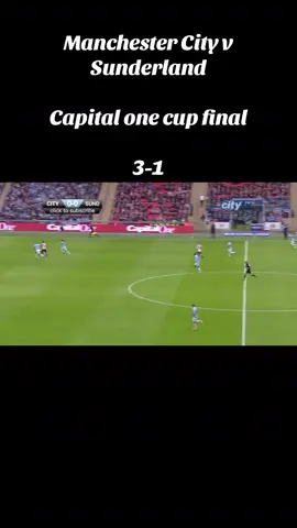 Manchester City vs Sunderland  3-1 02/03/14 Wembley stadium  Capital one cup final  #MCFC #fyp #mancity #soccertiktok #PremierLeague 
