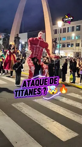 Ataque de titanes ??? TACNA🤯🔥 #UNJBG ##tacna #perú #videoviral #ataquedetitanes 