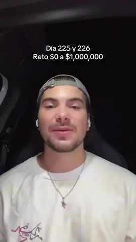 Día 225 y 226. Reto $0 a $1,000,000. #parati #daytrading #trader #trading 