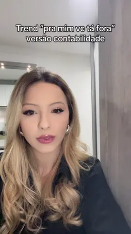 A #trend pra mim você tá fora versão #contabilidade ! #contadores que fizerem a trend me marquem pra eu verrrr  #contador #contadora 