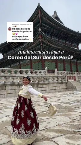 Respuesta a @Yos🤎 Presupuesto para viajar a Corea del Sur 🤑🇰🇷✨ #coreadelsur #viajes #corea #presupuesto #bonappetityourmajesty 
