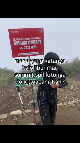 tembok ah🗿 #lewatberanda #pendakifomo #fomo #cikuray #pendakipemula 