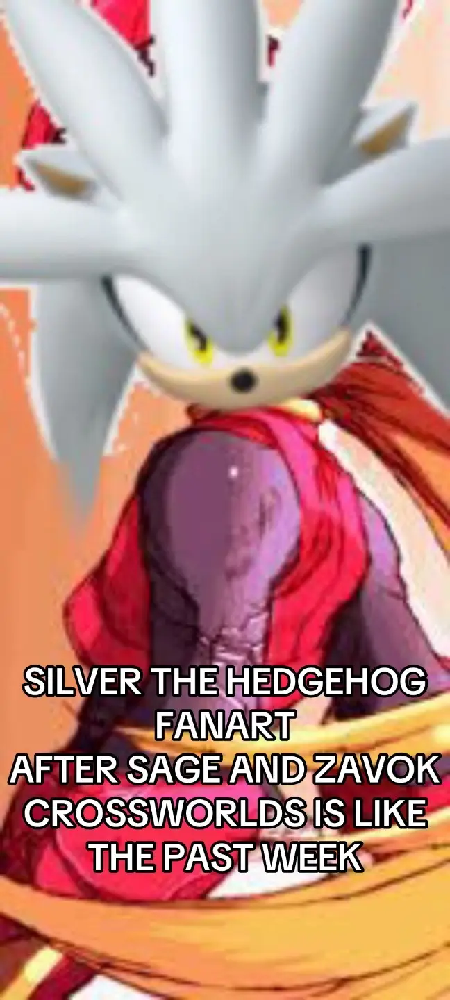 #silverthehedgehog #megamanzero #zero #Silver #soniccrossworlds  I’ve noticed a trend the past week thanks to Sage and Zavok in Crossworlds and suddenly Silver Fanart exploded with what if Future takes with Sage and to a lesser extent Zavok being somewhat confirmed villains in his timeline. It’s pretty funny lol