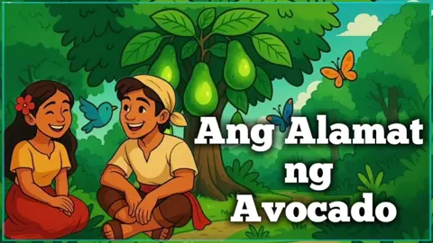 ANG ALAMAT NG AVOCADO #alamat #tagalog #kwentongpambata #storytime #fairytales 