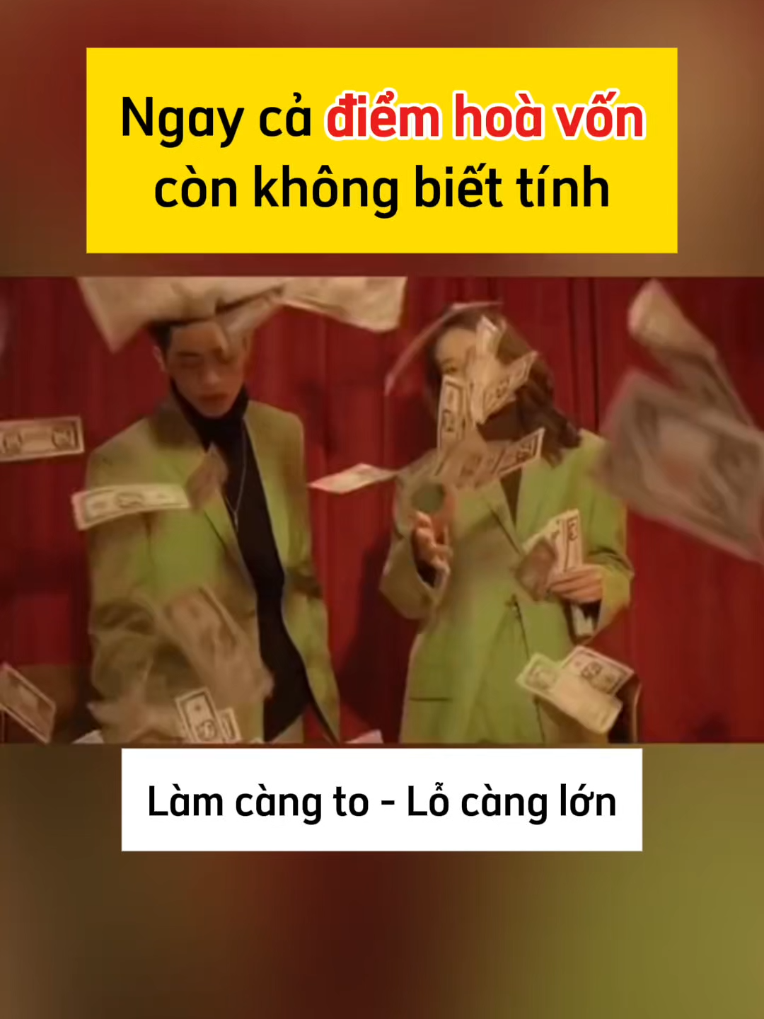 Ngay cả điểm hoà vốn còn không biết tính Làm càng to - Lỗ càng lớn