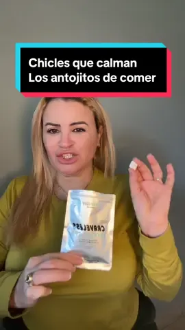 Chicles que calman los antojos de vivir picando y picando #calma tus antojos