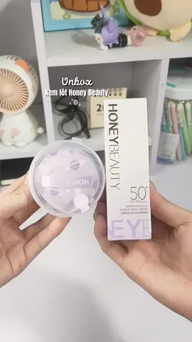 Kem lót Honey Beauty ✨#xh #fyp #xuhuong #kemlot #kemlothoneybeauty 