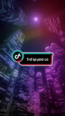 Trở lại phố cũ . Nhạc xưa 8x9x hay và cuốn lắm nhé. Đeo tai nghe và mở max volum nhé. #nhachaymoingay #nhac8x9x #remix #xuhuongtiktok #hoiuckiniemxua 