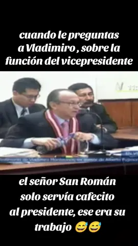 ese Vladimiro😅😅😅😅#Vladimiro#videos#juicio#juzgando#política#Fujimori#Montesinos#magia#peruana#estado#presidente#corazón#paratiiiiiiiiiiiiiiiiiiiiiiiiiiiiiii #políticos#oración