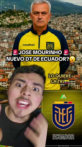 #greenscreen 🚨🇪🇨LO QUIEREN A JOSE MOURINHO CÓMO NUEVO DT DE LA SELECCIÓN ECUATORIANA #ecuador #josemourinho #latri #entrenador 
