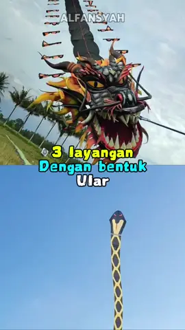 3 layangan dengan bentuk ular #fyp #fypage 