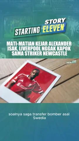 PART 1 Liverpool Striker Baru 2025 Leverkusen | Mati-Matian Kejar Alexander Isak, Liverpool Nggak Kapok Sama Striker Newcastle Drama transfer Alexander Isak ke Liverpool benar-benar seperti sinetron penuh intrik. Dari aksi mogok latihan, janji palsu Newcastle, hingga masuknya Nick Woltemade yang membuka pintu kebebasan. Pada akhirnya, The Reds menebus Isak dengan rekor gila: 125 juta pounds! Tapi sejarah juga mencatat, Liverpool pernah blunder besar saat mendatangkan Andy Carroll dari Newcastle. Akankah Isak jadi penebus dosa… atau justru pengulangan sejarah pahit di Anfield? #StartingElevenStory #AlexanderIsak #LiverpoolFC #TransferSaga #PremierLeague #NewcastleUnited #DramaTransfer #Anfield #EPL2025 #TransferTermahal #AndyCarroll --------------------------------------- --------------------------------------- Beli Kaos Bola Official Merchandise Starting Eleven! Disini ⬇️ ⬇️ ⬇️ Cek Link di Bio ---------------------------------------