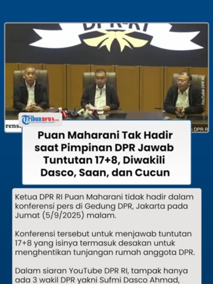 Puan Maharani Tak Hadir Saat Pimpinan DPR Jawab Tuntutan 17+8, Diwakili Dasco, Saan, dan Cucun #fyp #dprri #puanmaharani