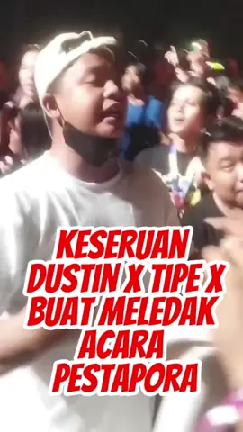 Dustin x TipeX Meledak Di Pestapora #PestaporaLanjut #pestaporauntuksemua 