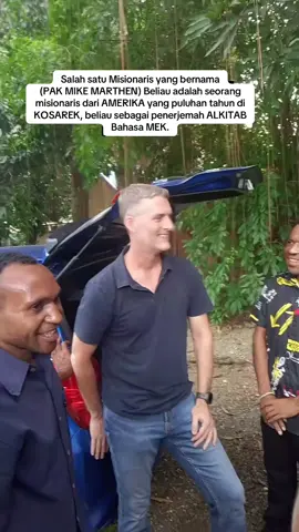 Salah satu Misionaris yang bernama (PAK MIKE MARTHEN) Beliau adalah seorang misionaris dari AMERIKA yang puluhan tahun di KOSAREK, beliau sebagai penerjemah ALKITAB Bahasa MEK #orangpapua #rakyatpapua #alkitab #kristen 