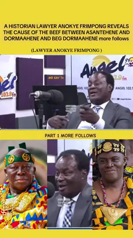 Historic beef between Asantehene and Dormaahene has finally revealed by Lawyer Anokye Frimpong more follows #fyppppppppppppppppppppppp #mrkay #mrkayofficial 
