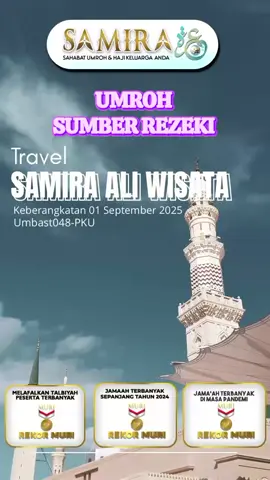 UMROH SUMBER REZEKI UMROH DI SAMIRA TRAVEL YUK. #rezeki #samira #samiratravel #samiratravelumroh #modalkontendoang 