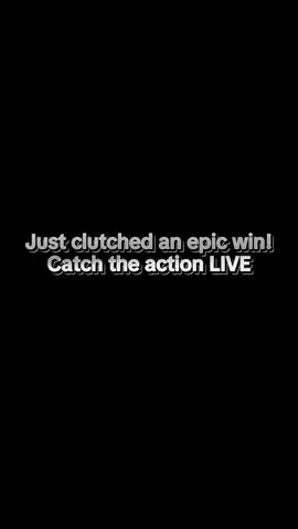 Just clutched an epic win!Catch the action LIVE
