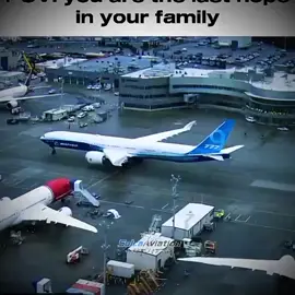 The Boeing last hope is B777X, And I'm the last hope in my family, i Will do my best🔥🔥💪 • • • #aviation #capcut #edit #pov #trending 