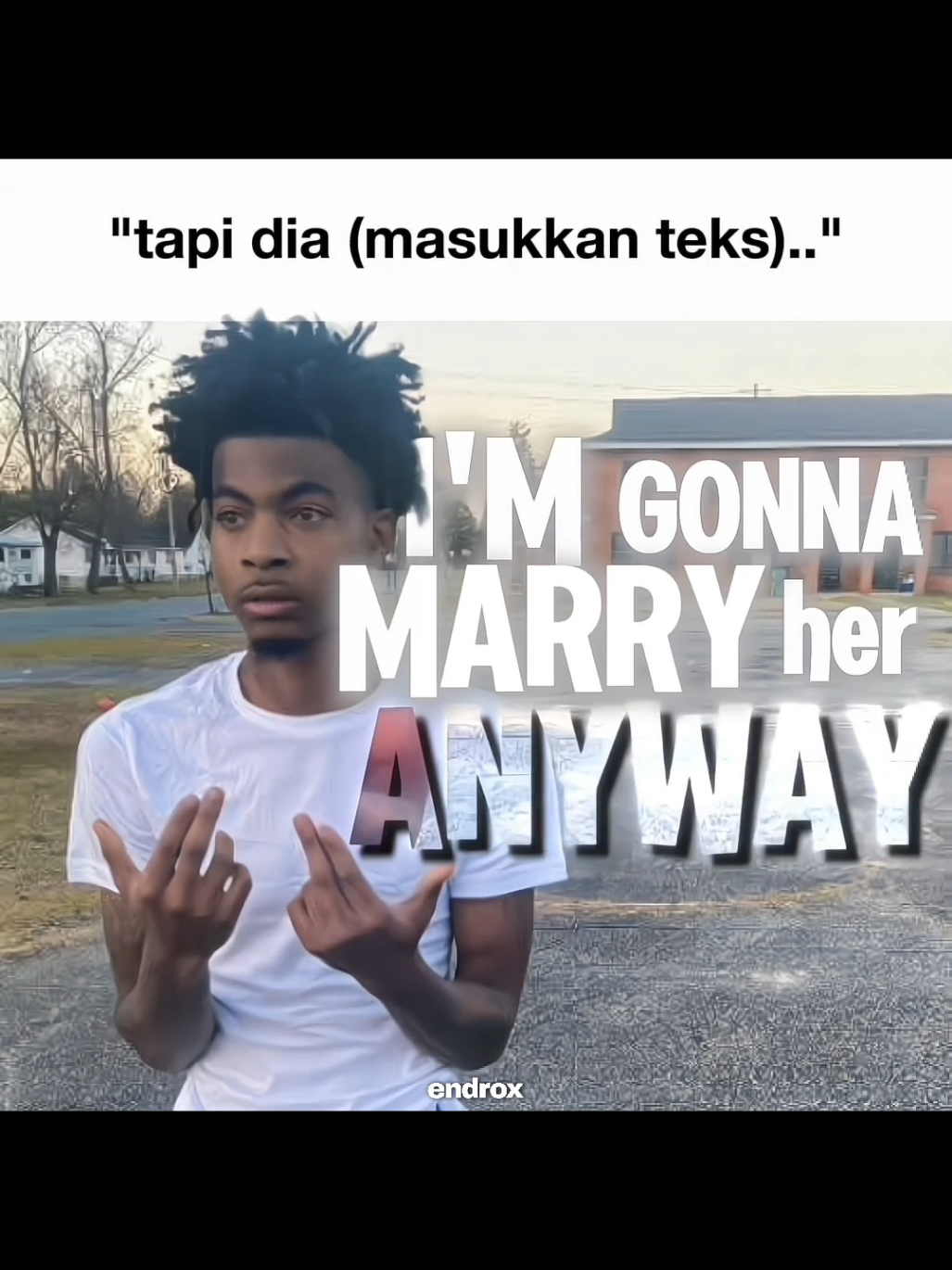 marry that gurl! ib: alm mosril #rude #girl #marry #meme 